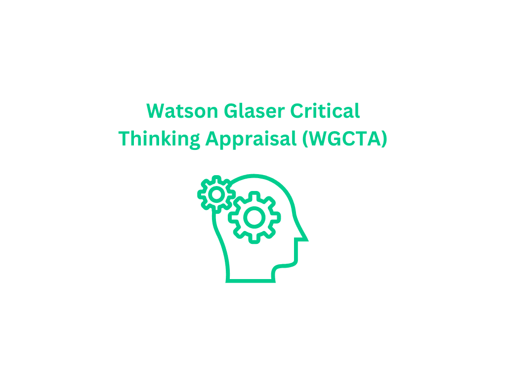 Understanding the Watson – Glaser Critical Thinking Appraisal Test